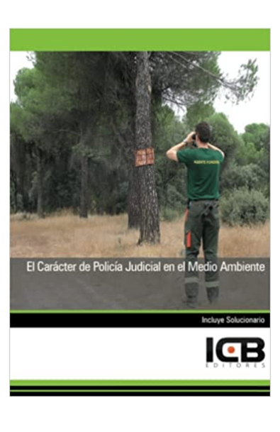 El caracter de policia judicial en el medio ambiente