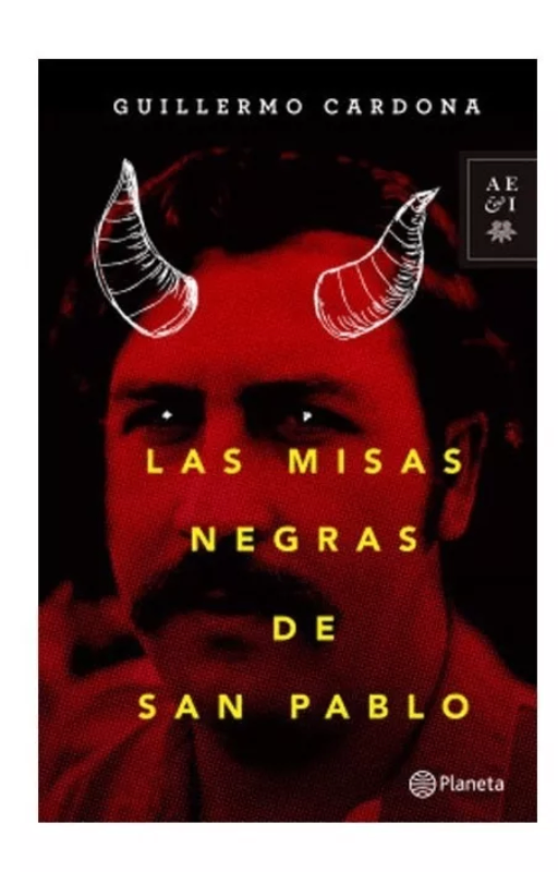 Las misas negras de san pablo. guillermo alberto cardona