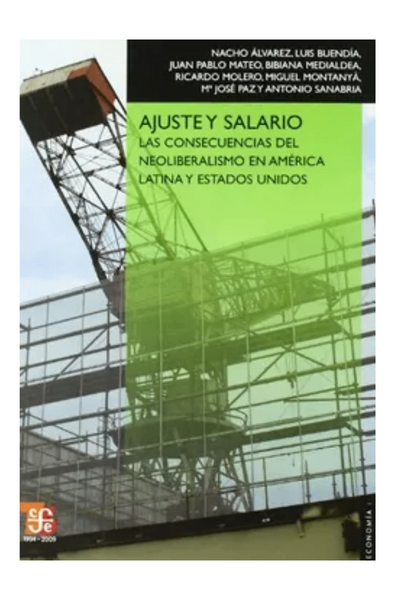 Ajuste y salario. las consecuencias del neoliberalismo en américa latina y estados