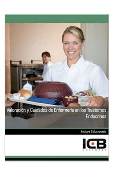 Valoración y cuidados de enfermería en los trastornos endocrinos