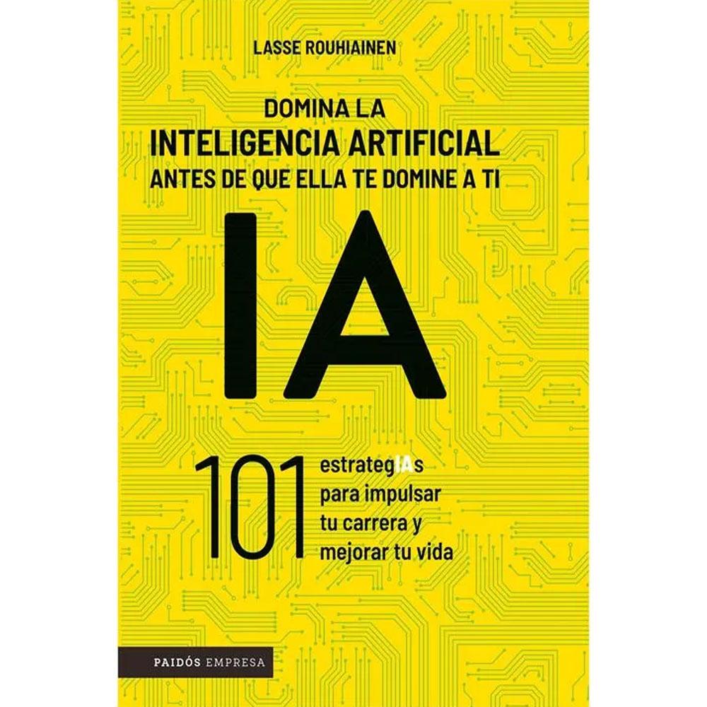 Domina la inteligencia artificial antes de que ella te domine a ti lasse rouhiainen 2026