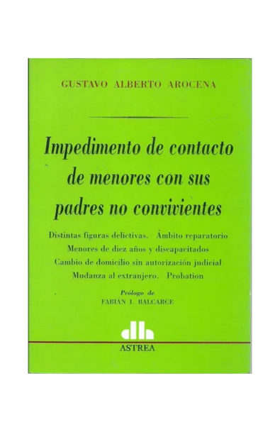 Impedimento de contacto de menores con sus padres no convivientes