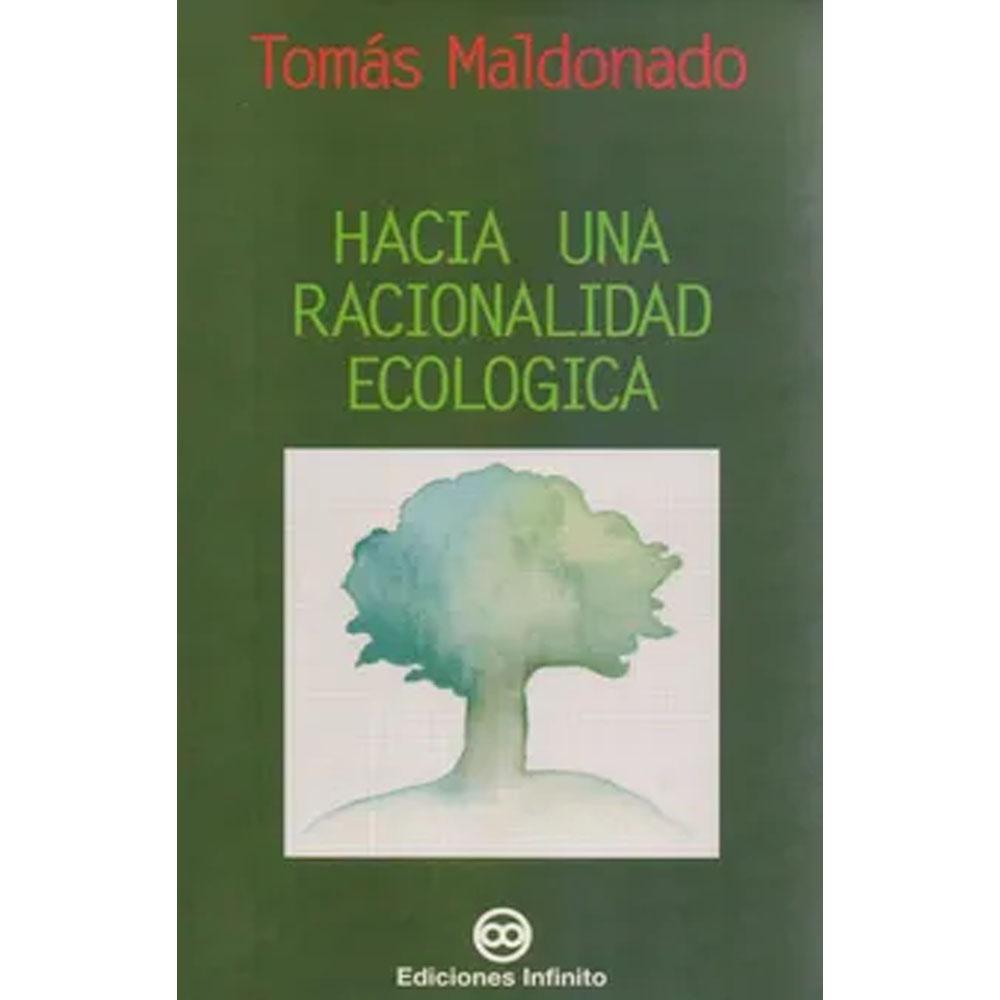 Hacia una racionalidad ecológica tomás maldonado (