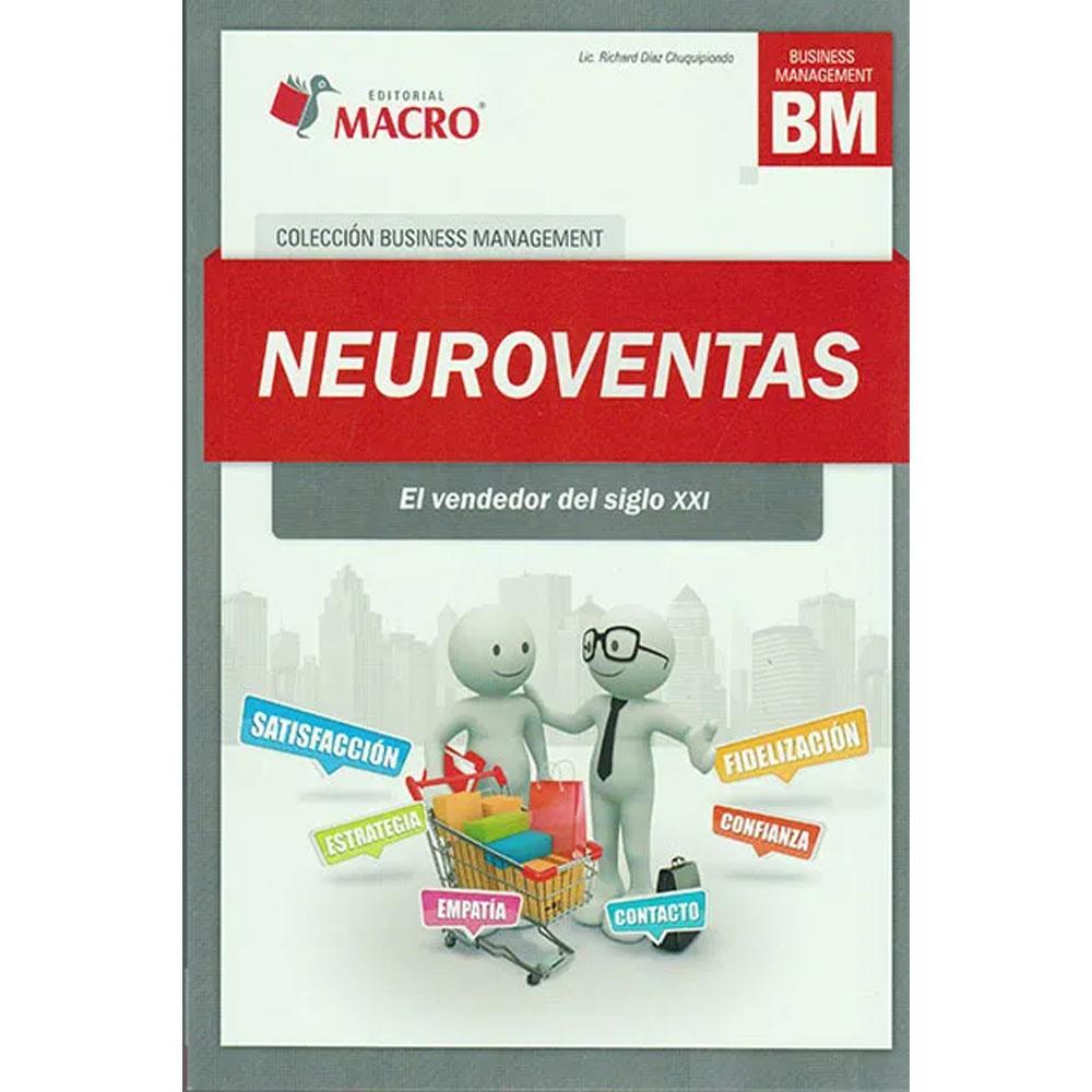 Neuroventas. el vendedor del siglo xxi richard díaz chuquipiondo