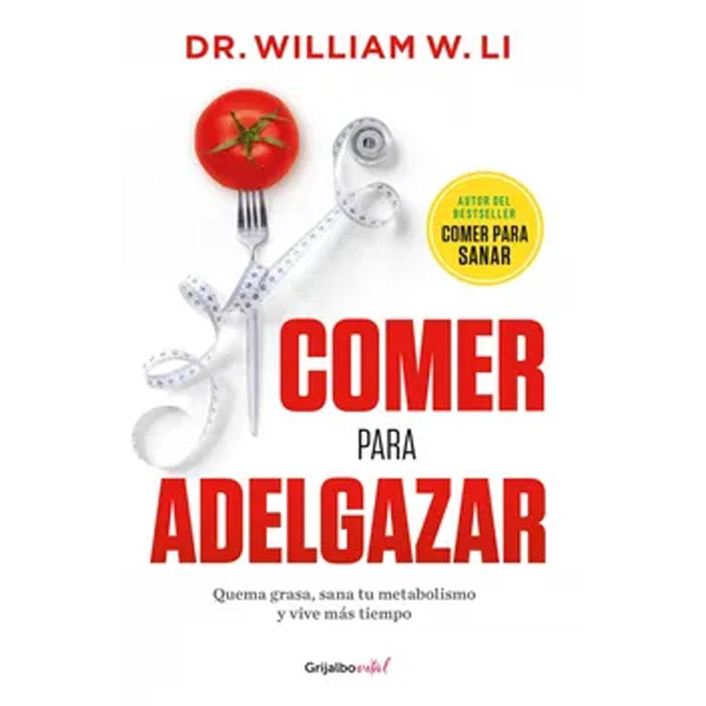 Comer para adelgazar dr. william w. li