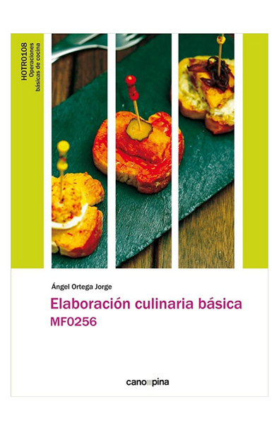 Elaboración culinaria básica. mf0256