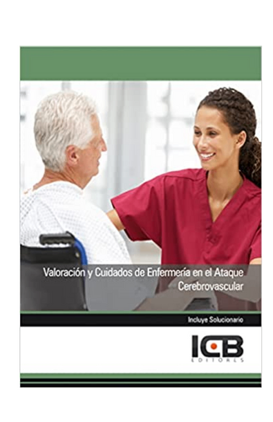 Valoración y cuidados de enfermería en el ataque cerebrovascular