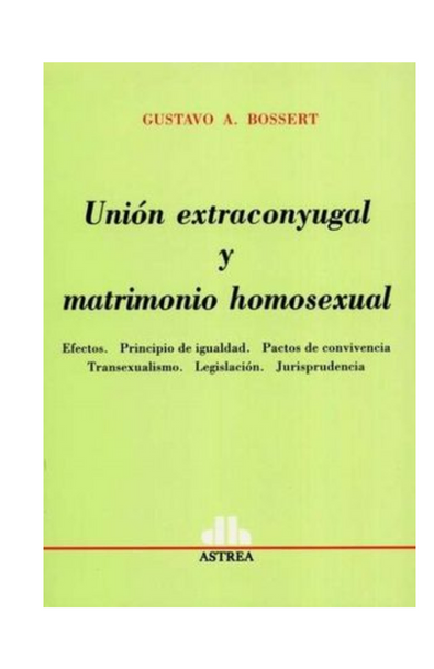 Unión extraconyugal y matrimonio homosexual