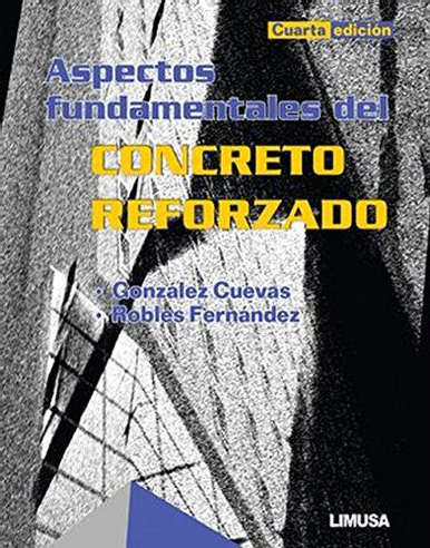 Aspectos fundamentales del concreto reforzado