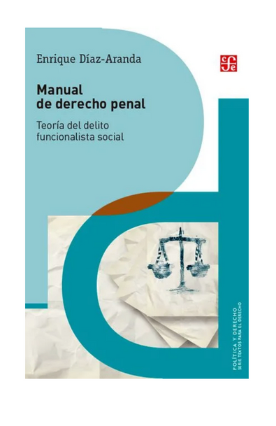 Manual de derecho penal. teoría del delito funcionalista social