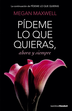 Pideme lo que quieras ahora y siempre