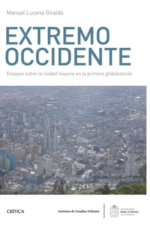 Extremo occidente. ensayos sobre la ciudad hispana en la pri