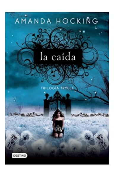 Trilogía trylle 2. la caída