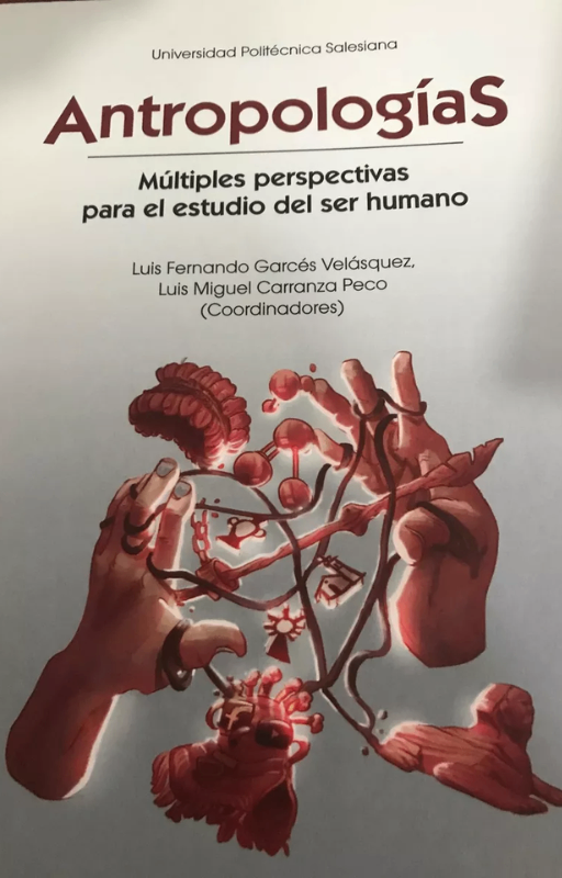 Antropologías múltiples perspectivas para el estudio del ser