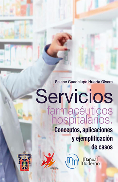 Servicios farmacéuticos hospitalarios. conceptos, aplicaciones y ejemplificacion de casos