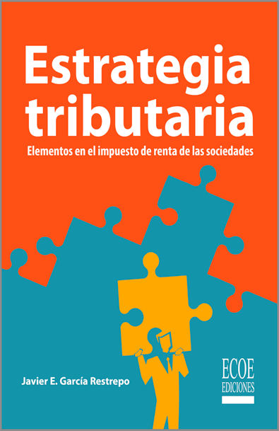 Estrategia tributaria elementos en el impuesto de renta de las sociedades