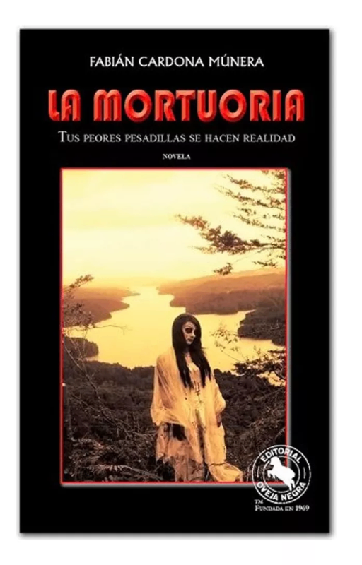 Mortuoria, la. tus peores pesadillas se hacen realidad card