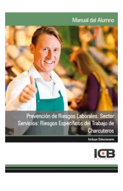 Prevención de riesgos laborales. sector servicios: riesgos específicos del trabajo de charcuteros