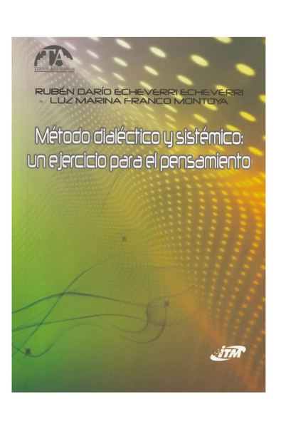Método dialéctico y sistémico - un ejercicio para el pensamiento