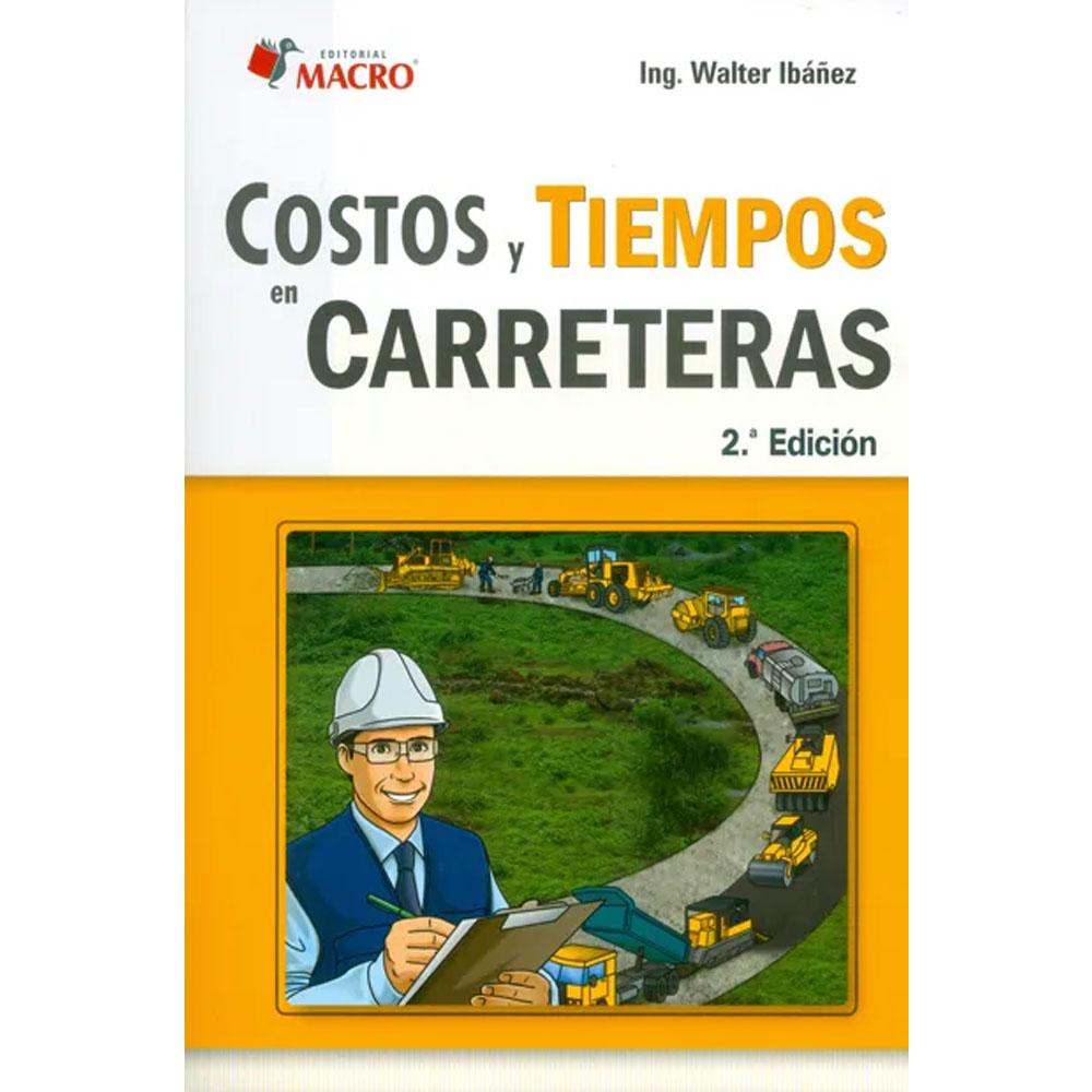 Costos y tiempos en carreteras (2 edición) walter ibáñez