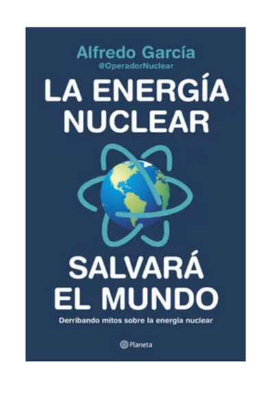 La energía nuclear salvará el mundo