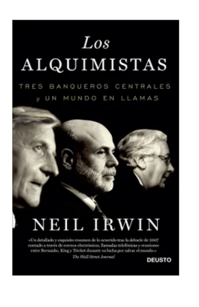 Los alquimistas: tres banqueros centrales y un mundo en llamas