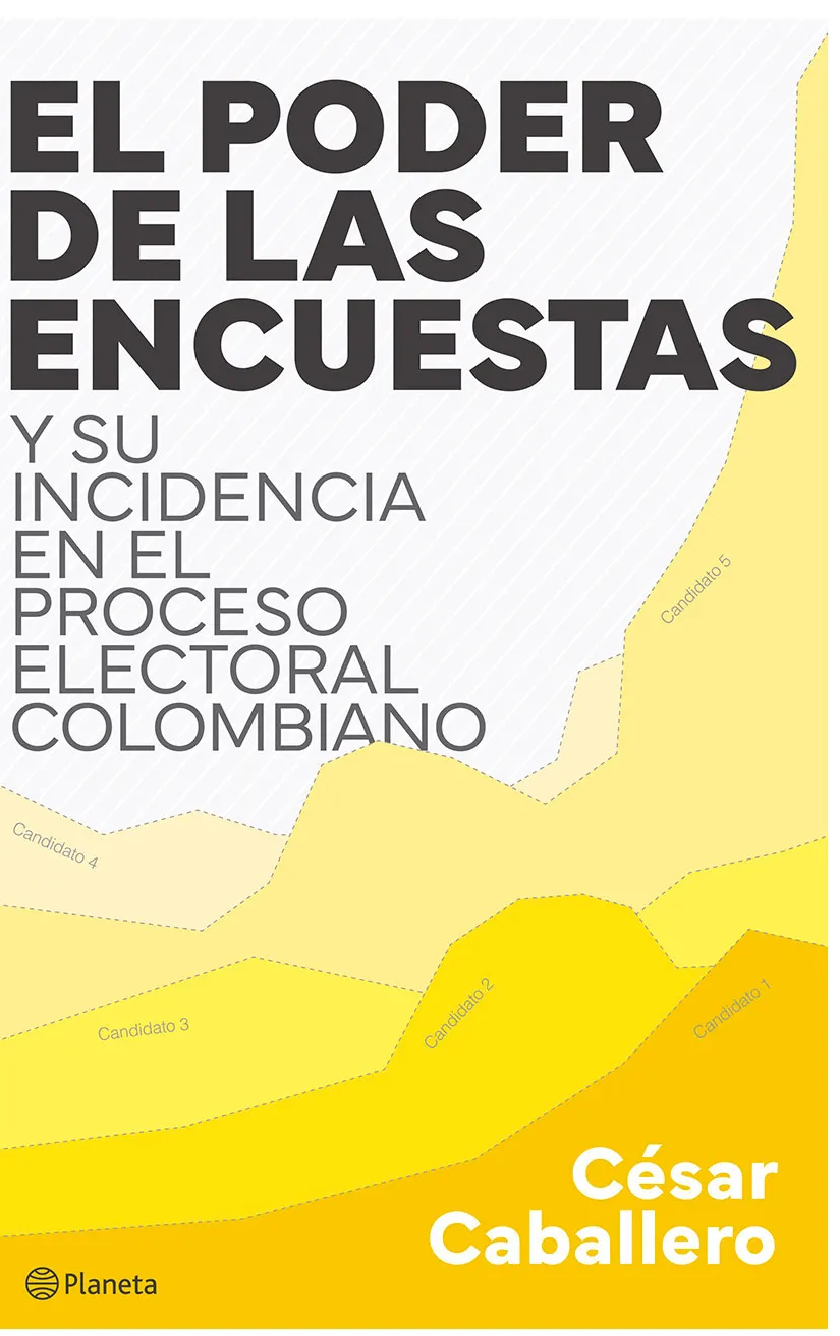 El poder de las encuestas y su incidencia en el proceso electoral colombiano
