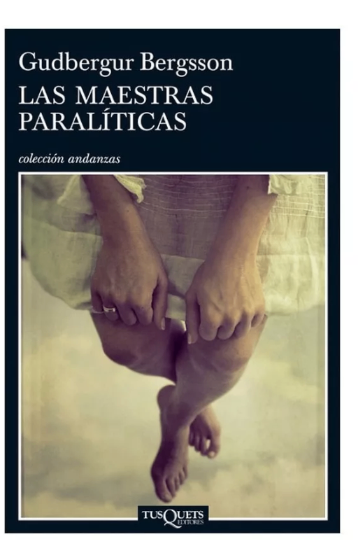 Las maestras paralíticas. gudbergur bergsson