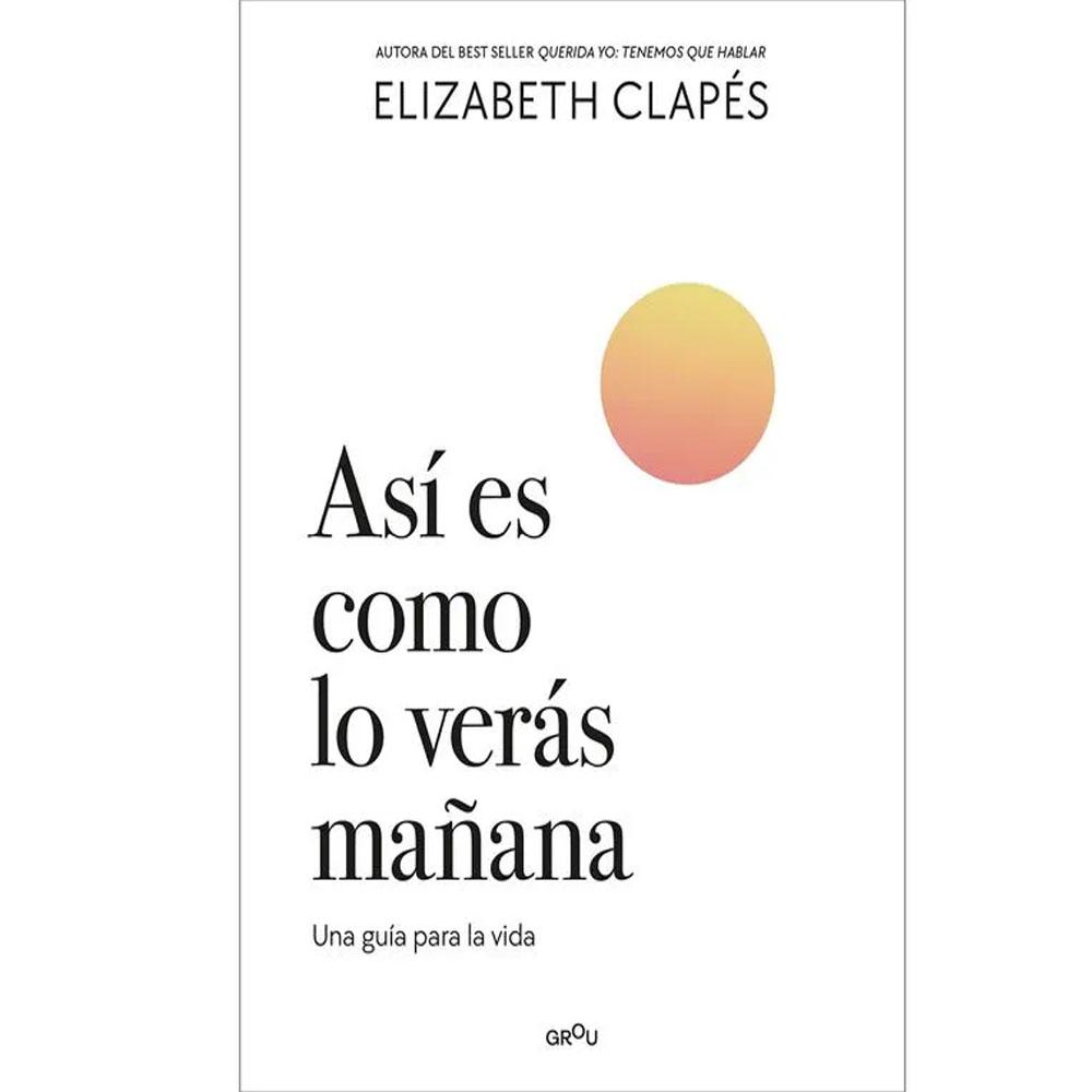 Así es como lo verás mañana. elizabeth clapés 2026
