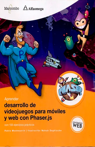 Aprender desarrollo de videojuegos para móviles y web con phaser.js con 100 ejercicios prácticos