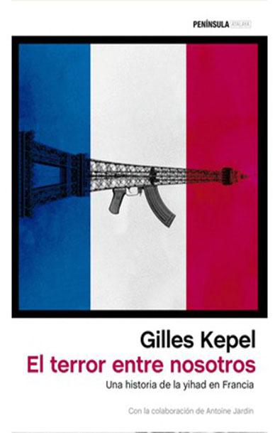Terror entre nosotros, el -una historia de la yihad en francia