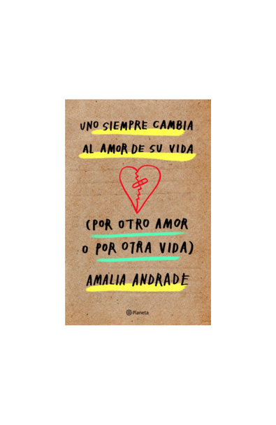 Uno siempre cambia al amor de su vida