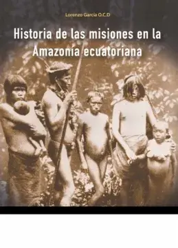Historia de las misiones en la amazonía ecuatoriana