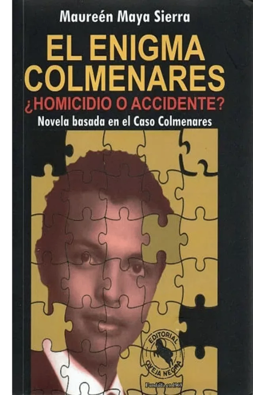 El enigma colmenares homicidio o accidente maureen maya sie