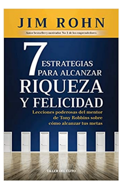 7 estrategias para alcanzar riqueza y felicidad