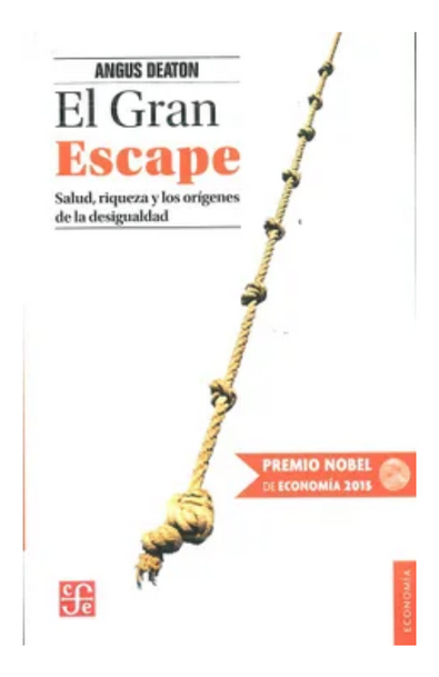 El gran escape. salud, riqueza y el origen de la desigualdad