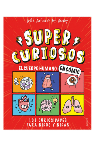 Supercuriosos. el cuerpo humano en cómic