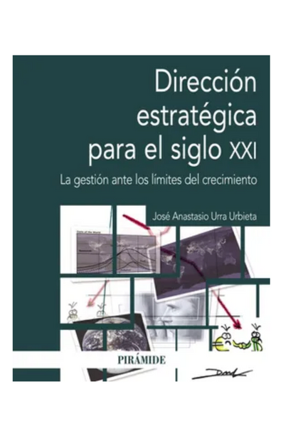 Dirección estratégica en el siglo xxi