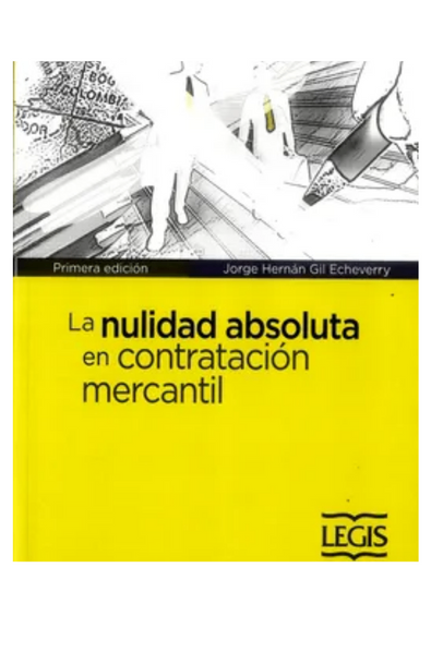 La nulidad absoluta en contratación mercantil