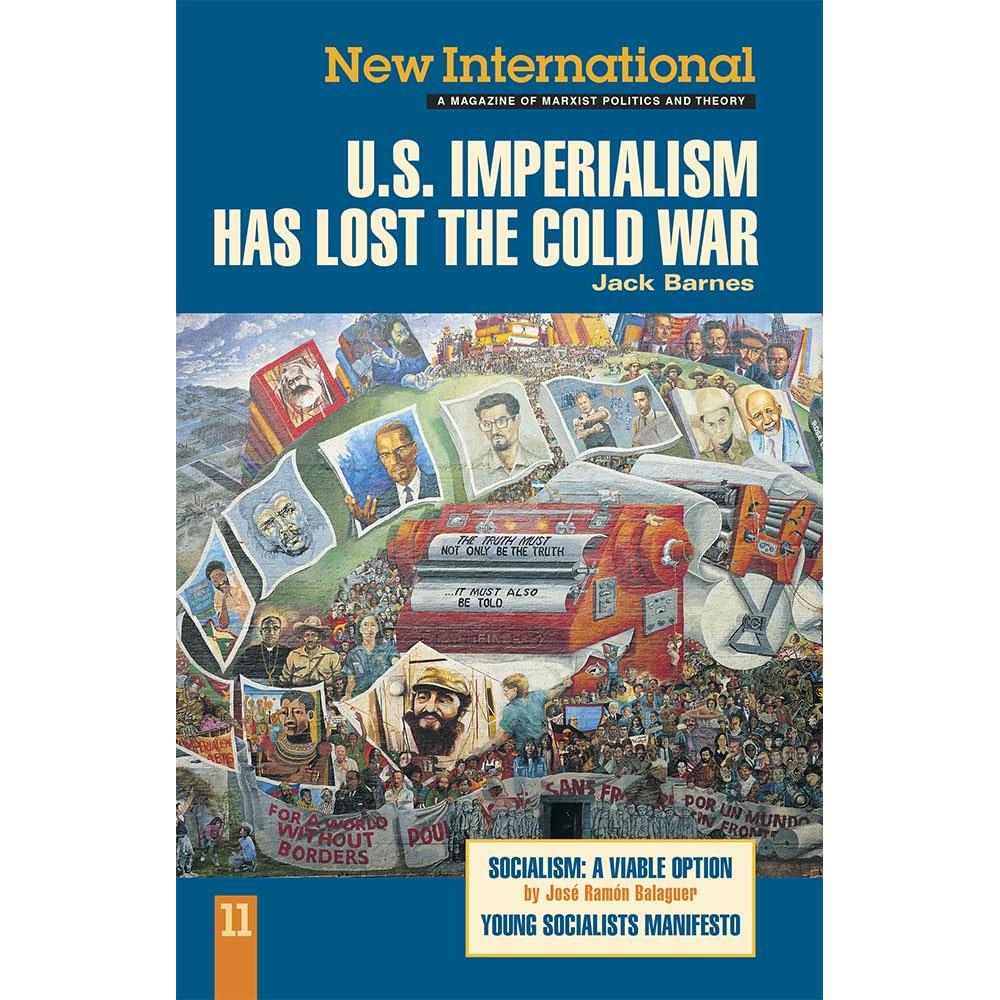 New international no.11: u.s. imperialism has lost the cold war
