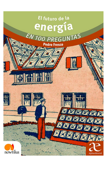 El futuro de la energía en 100 preguntas