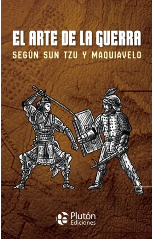 El arte de la guerra según sun tzu y maquiavelo