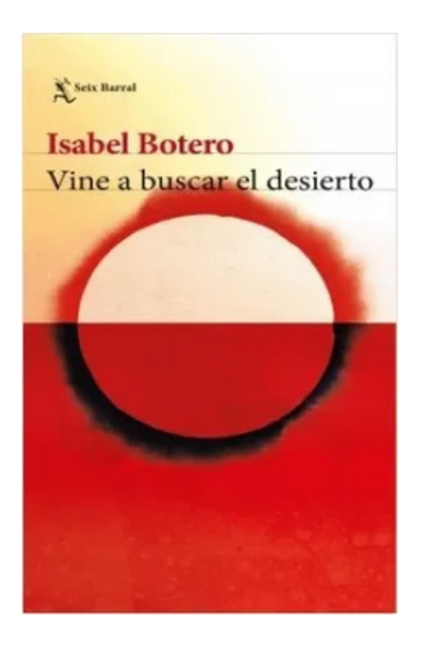 Vine a buscar el desierto