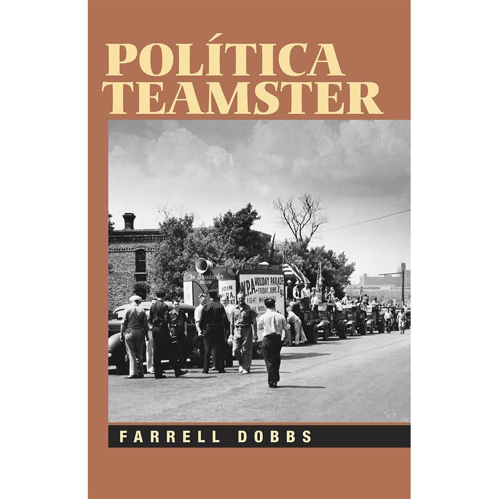 Política teamster (serie sobre el sindicato teamsters