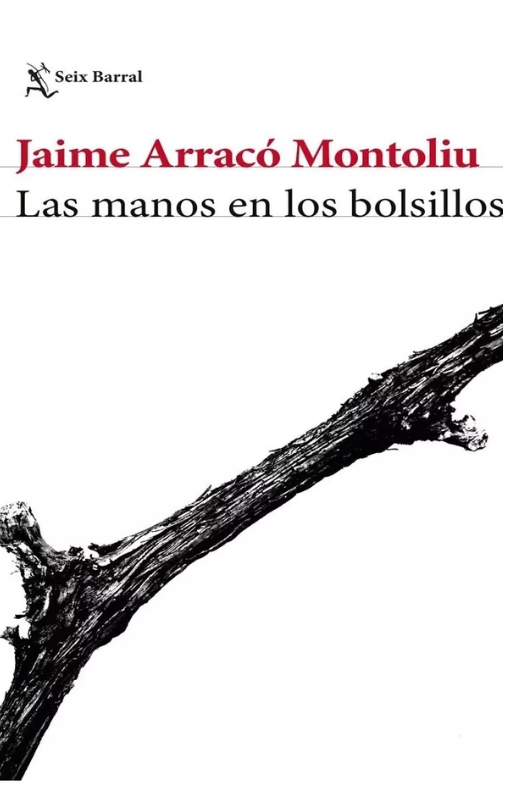 Las manos en los bolsillos jaime arracó montoliu