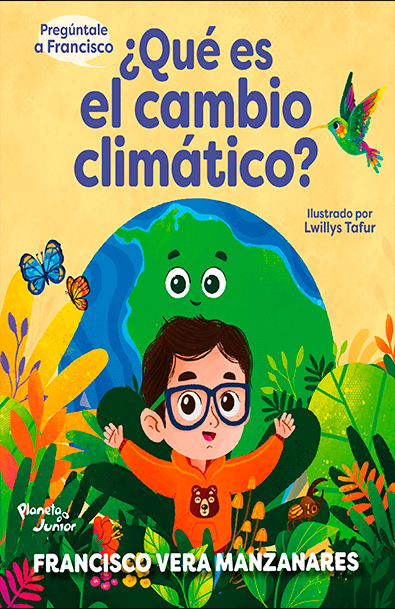 Pregúntale a francisco: ¿qué es el cambio climático?