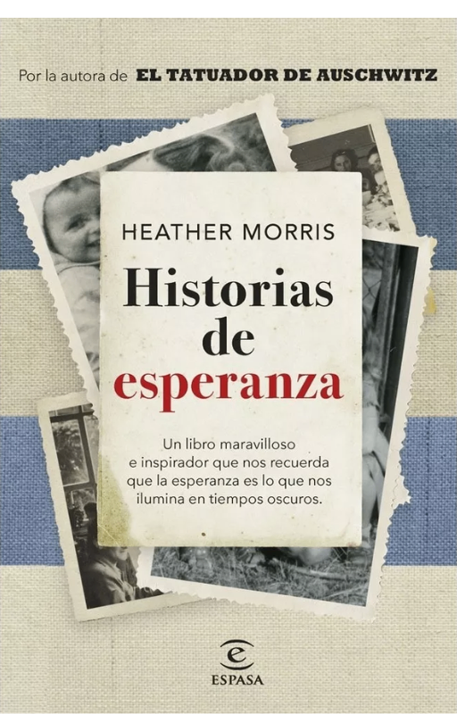 Historias de esperanza. heather morris