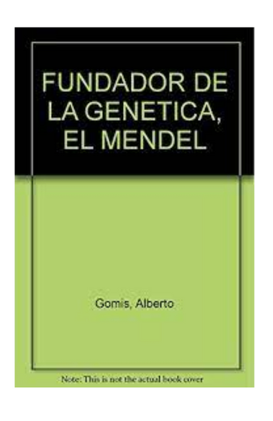 El fundador de la genetica: mendel