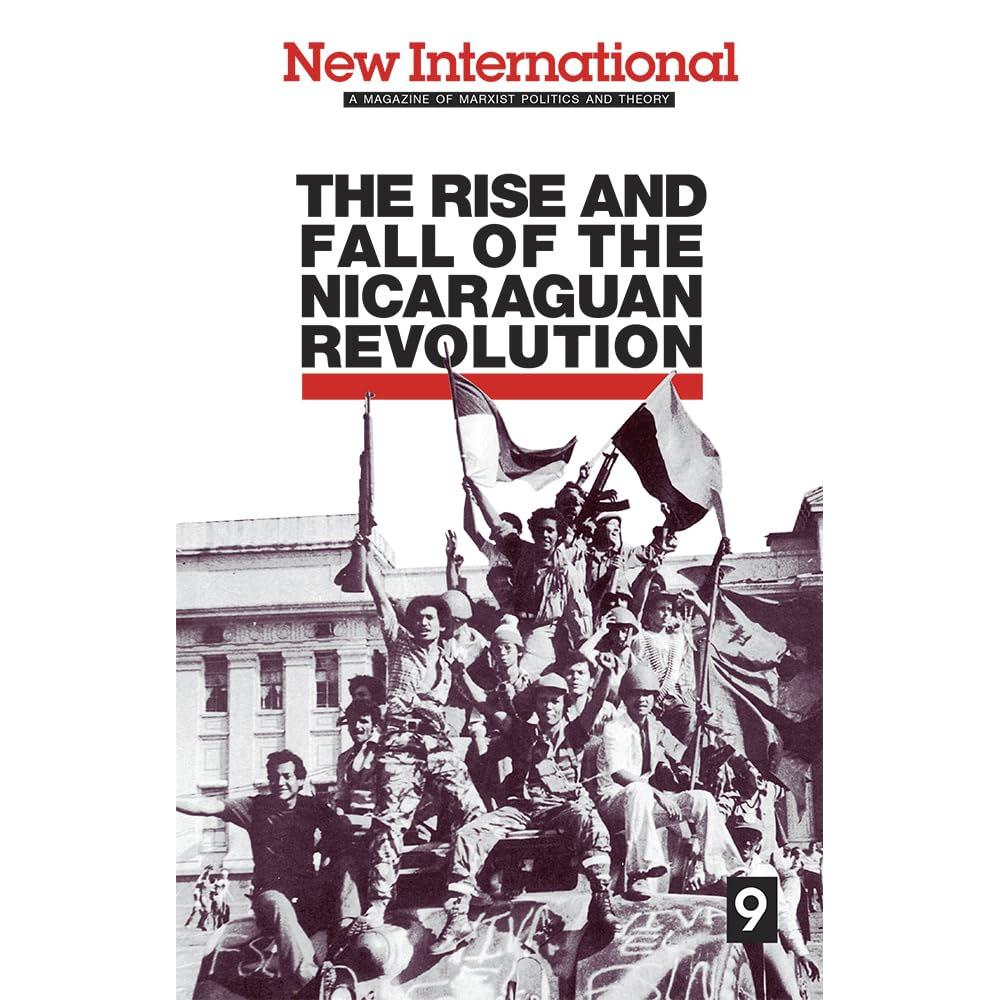 New international no. 9: the rise and fall of the nicaraguan revolution