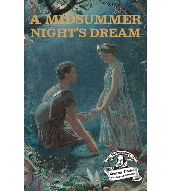 A midsummer night's dream : shakespeare’s greatest stories
